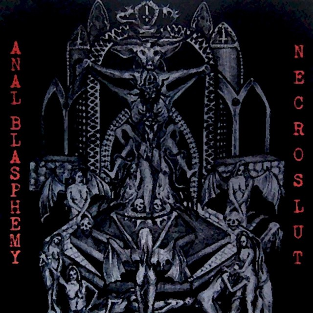 Anal Blasphemy / Necroslut