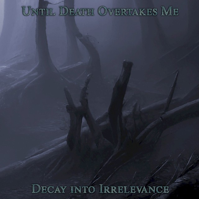 Decay Into Irrelevance