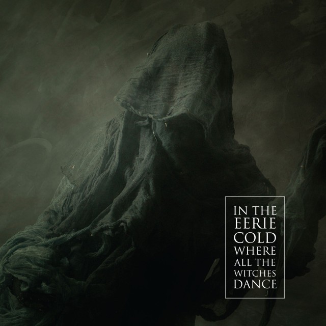 In the Eerie Cold Where All the Witches Dance