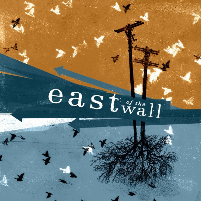East of the Wall