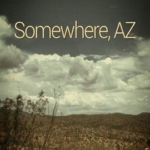 Somewhere, AZ
