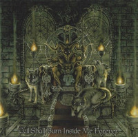 Evil Shall Burn Inside Me Forever