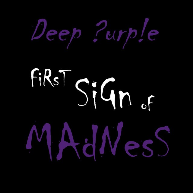 First Sign of Madness