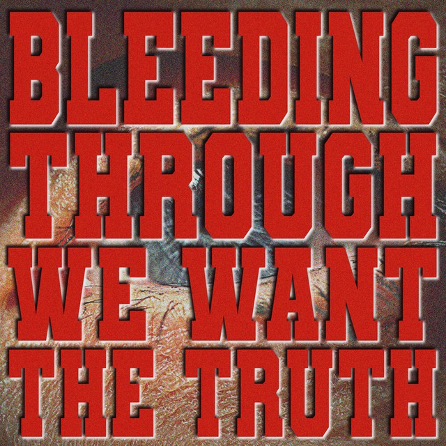 We Want the Truth