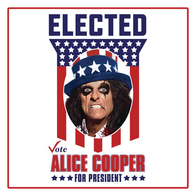 Elected (Alice Cooper for President 2016)