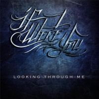 Album cover for Looking Through Me