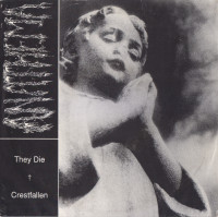 Album cover for They Die / Crestfallen