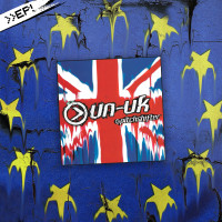 Album cover for Un-United Kingdom EP (20th Anniversary Brexit Edition)