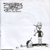 Album cover for Smash the Brain / Agathocles