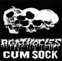 Album cover for Agathocles / Cum Sock
