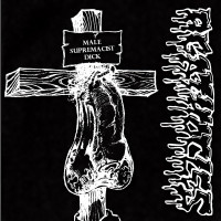 Album cover for Male Supremacist Dick / Back From the Grave