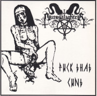 Album cover for Fuck That Cunt