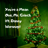 Album cover for You’re a Mean One, Mr. Grinch