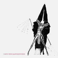 Album cover for I Hate Thou b/w Eyehatethou