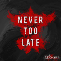 Never too late