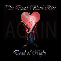 Album cover for The Dead Shall Rise Again