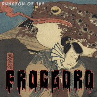 Album cover for Dungeon of the Froglord
