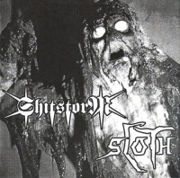 Shitstorm / Sloth