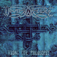 Album cover for Wrong Life Philosophy
