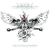 Album cover for Force Fed Enlightenment