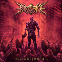 Album cover for Kaustic Hordes