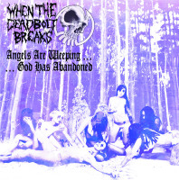 Album cover for Angels Are Weeping… …God Has Abandoned