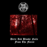 Album cover for Dirty and Bloody Nails From the Forest