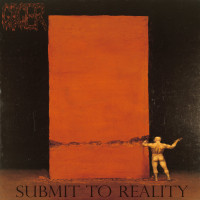 Album cover for Submit to Reality
