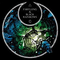 Album cover for Farflung & Black Rainbows