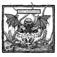 Album cover for Holy Destroyer