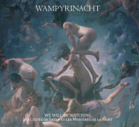 Album cover for We Will Be Watching - Le Cultes De Satan Et Les Mysteres De La Mort