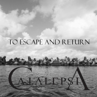 Album cover for To Escape and Return