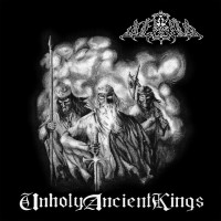 Album cover for Unholy Ancient Kings