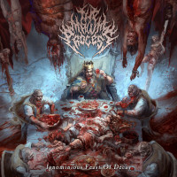 Album cover for Ignominious Feast of Decay