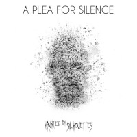 Album cover for A Plea for Silence