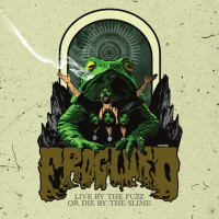 Album cover for LIVE BY THE FUZZ OR DIE BY THE SLIME