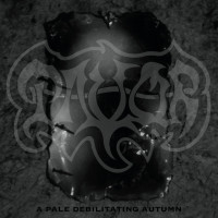 Album cover for A Pale Debilitating Autumn