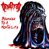 Bounded to a Mortal Life