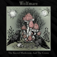 Album cover for The Sacred Mushroom and the Crows
