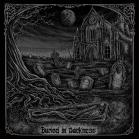 Buried in Darkness